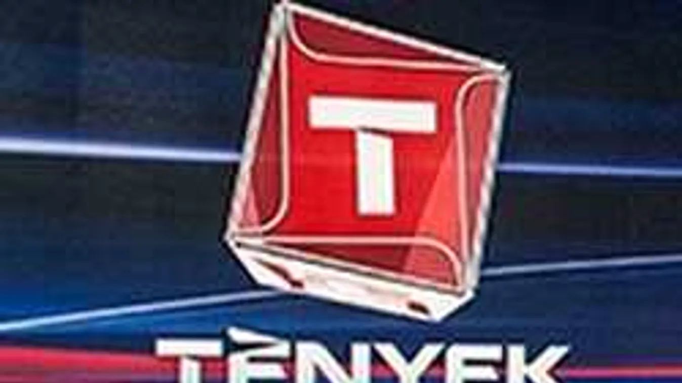 TV2 Té­nyek - Ezek vol­tak a nap leg­fon­to­sabb hírei