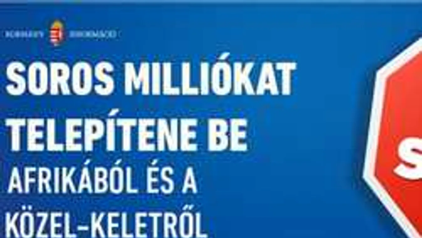 Benyújtotta a kormány a "Stop Soros" törvénycsomagot