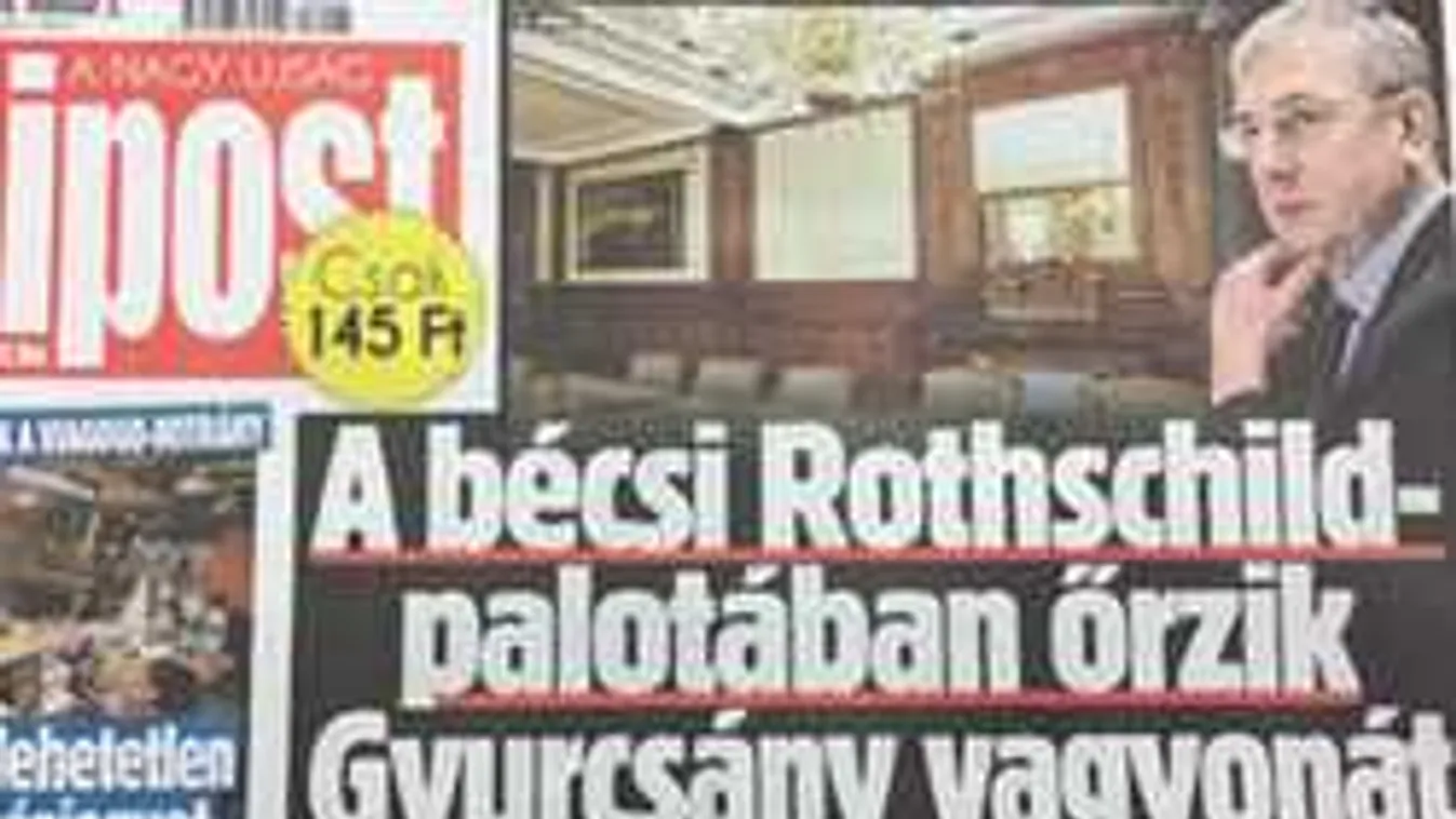 Gyurcsány a bécsi Rothschild-palotában rejtette el vagyonát. Beismerte