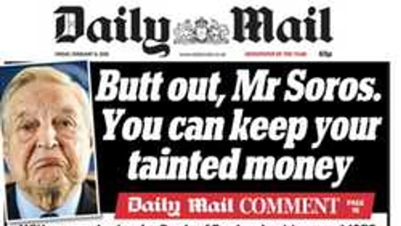Daily Mail: Kopjon le, Mr. Soros!