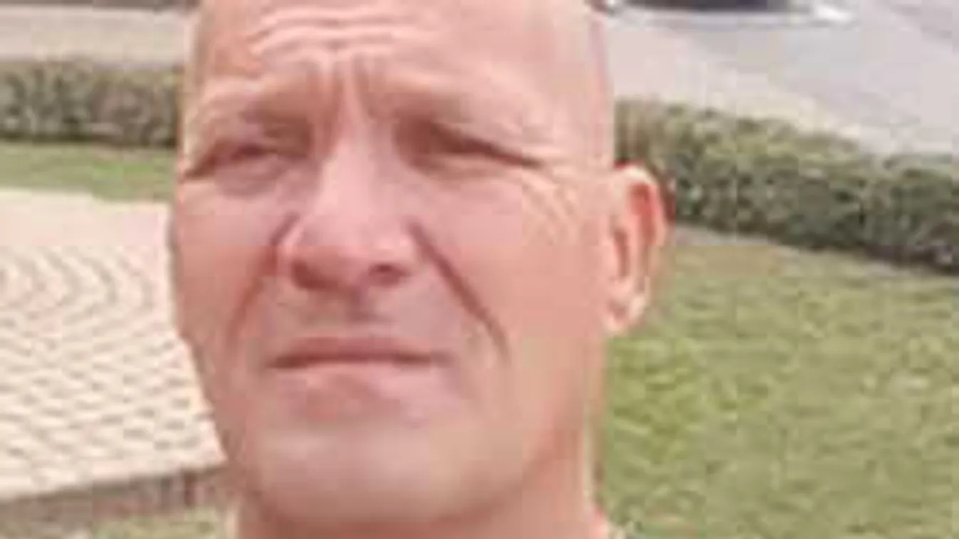 Dráma, ettől retteg az eltűnt magyar villanyszerelő családja