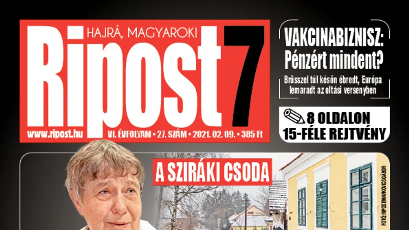 Sziráki csoda, vakcinabiznisz, Nagy Feró régi titka- ezekről is szól a Ripost7 legújabb száma