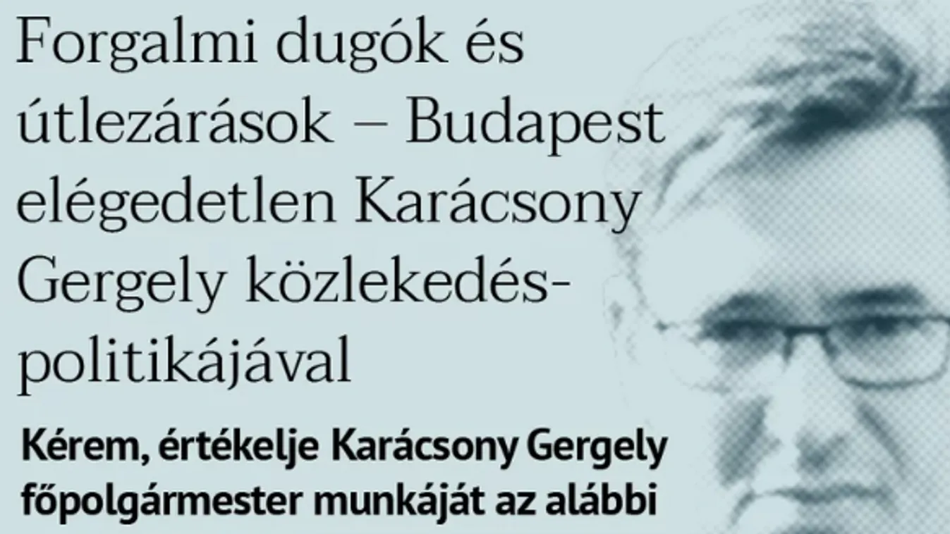 Forgalmi dugók és útlezárások – Budapest elégedetlen Karácsonnyal