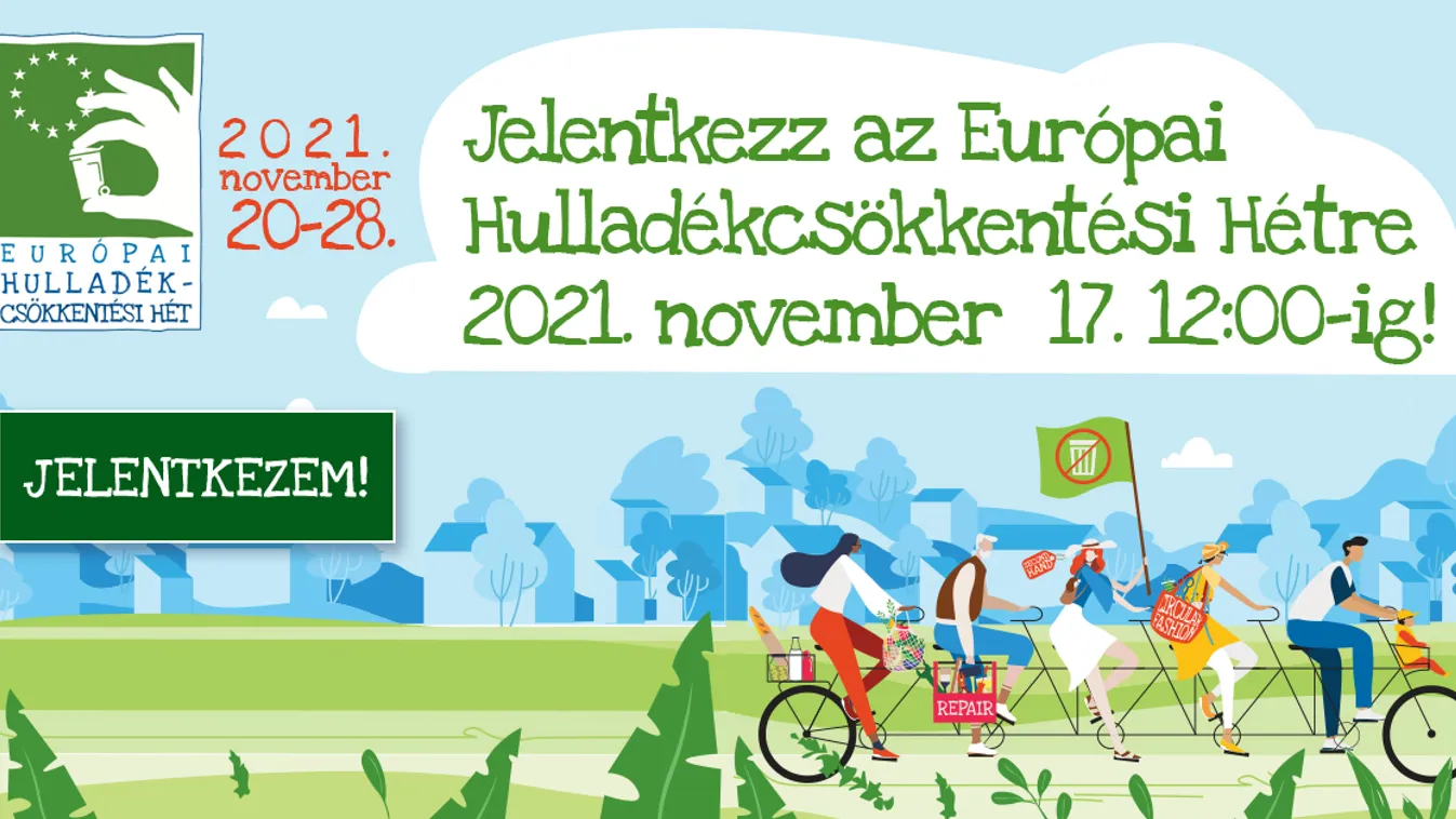 Van egy jó ötlete a tisztább jövőért? Csatlakozzon az Európai Hulladékcsökkentési Hét kampányához! (x)