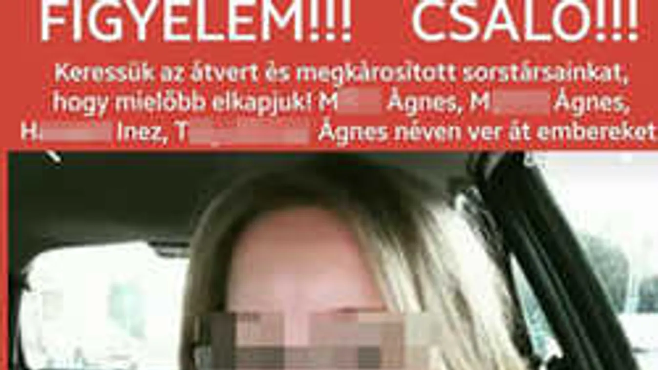 Szélhámosnőt üldöznek Pesten