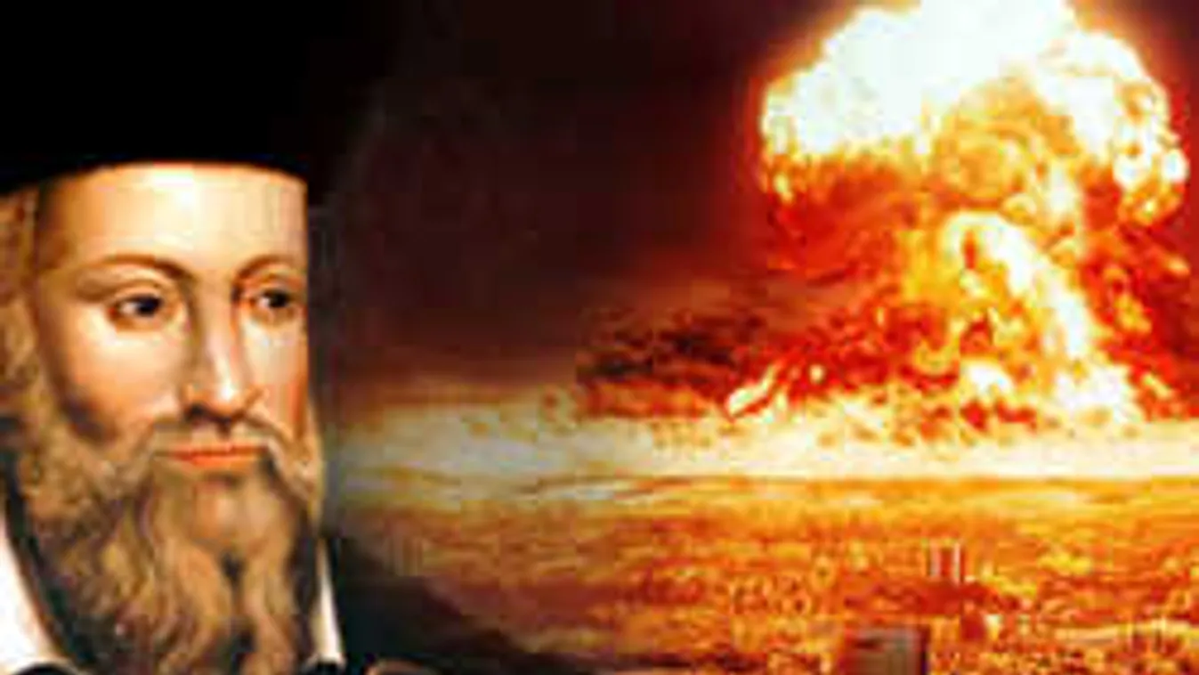 Hátborzongató, Nostradamus jövendölése szerint ez történik még idén