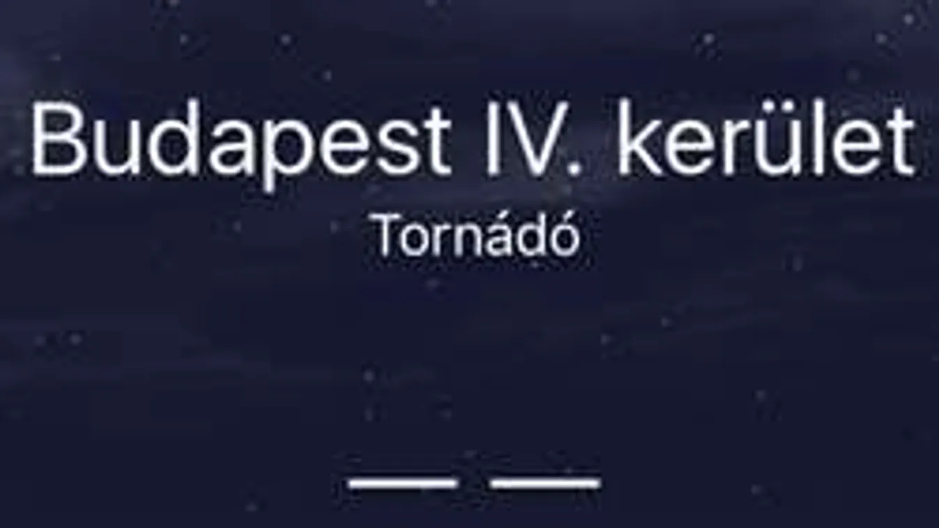 Megőrült az iPhone: tornádót jelzett Újpesten