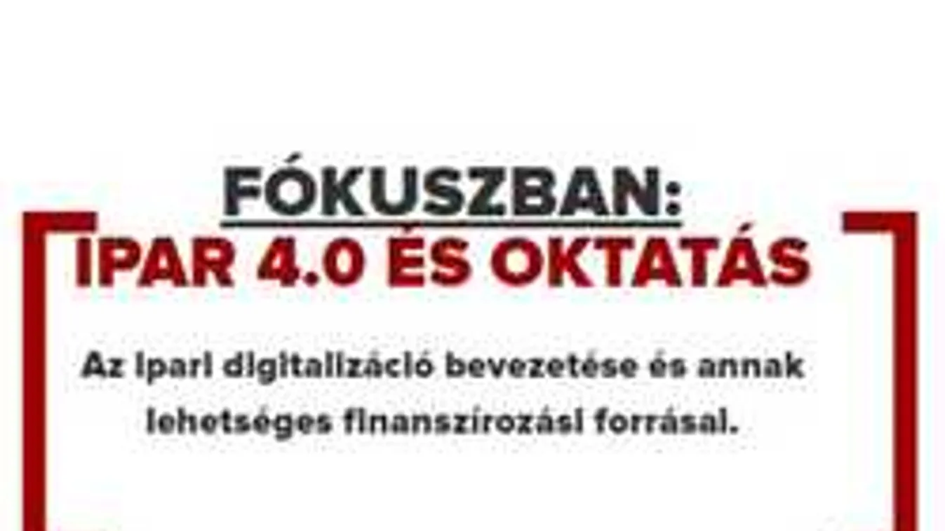 Az Ipar 4.0 az oktatási rendszer folyamatos megújulását követeli meg