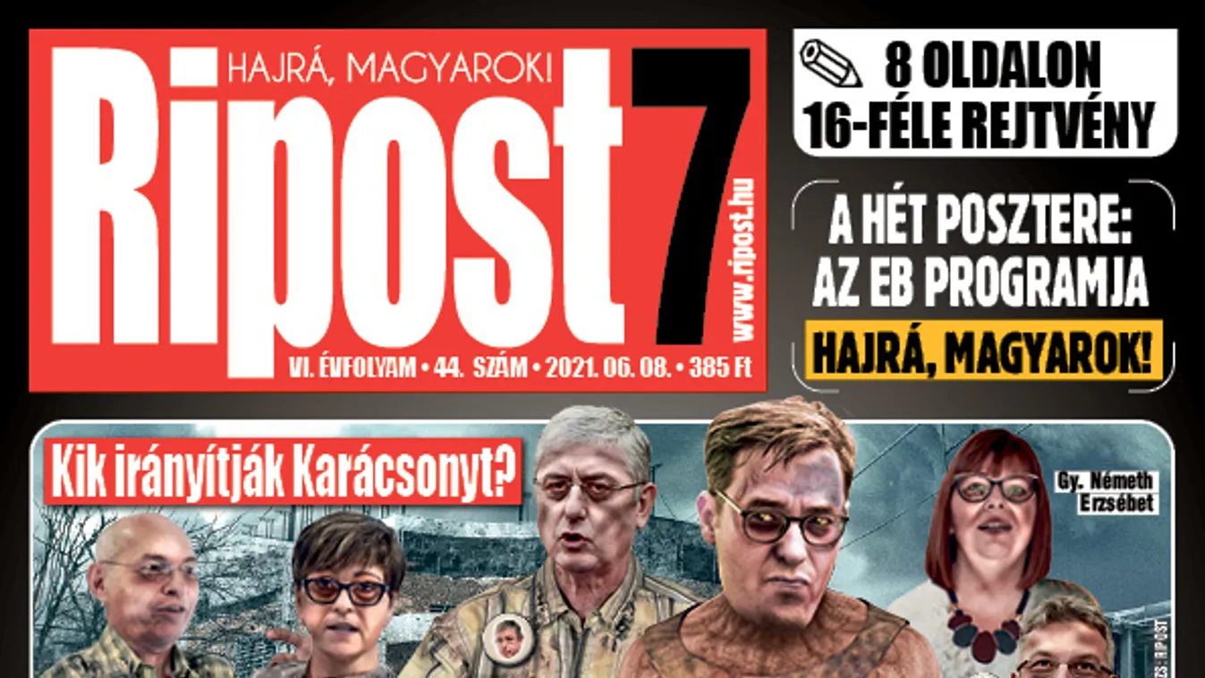 Lerántottuk a leplet: íme Gyurcsány zombikormánya – Megjelent a Ripost7 új száma
