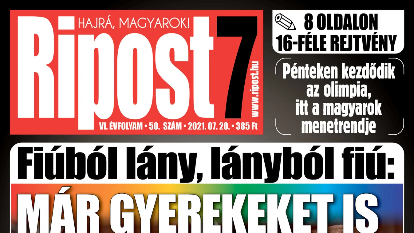 Genderőrület: már gyerekeket is átoperálnak! – Megjelent a Ripost7 legújabb száma