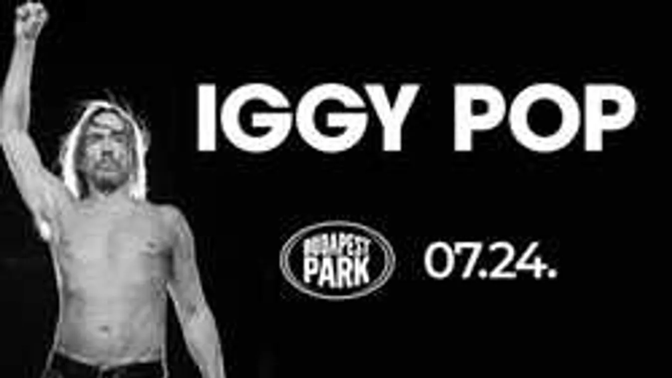 A legenda visszatér - Iggy Pop a Budapest Parkban!