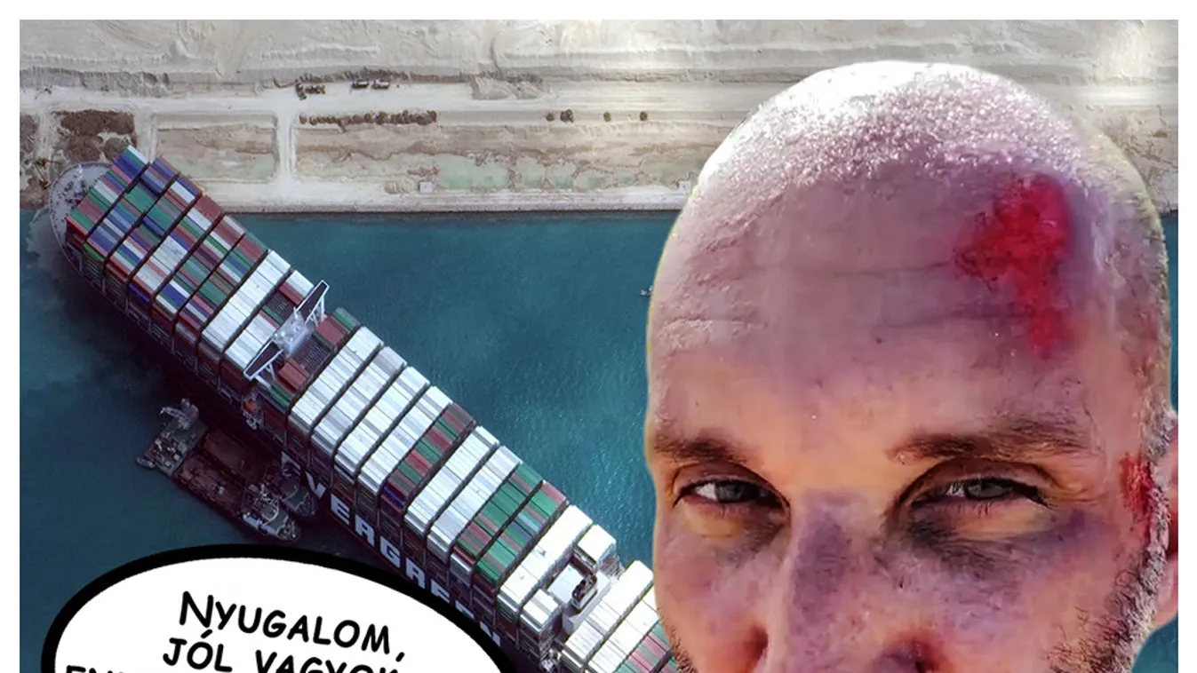 Berki Krisztiánnak köze van a Szuezi-csatornánál történt hajóbalesethez?