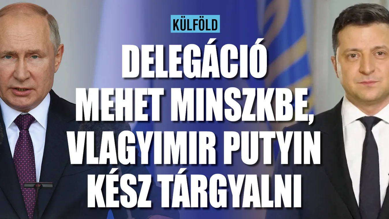 Óriási fordulat: Putyin kész tárgyalni