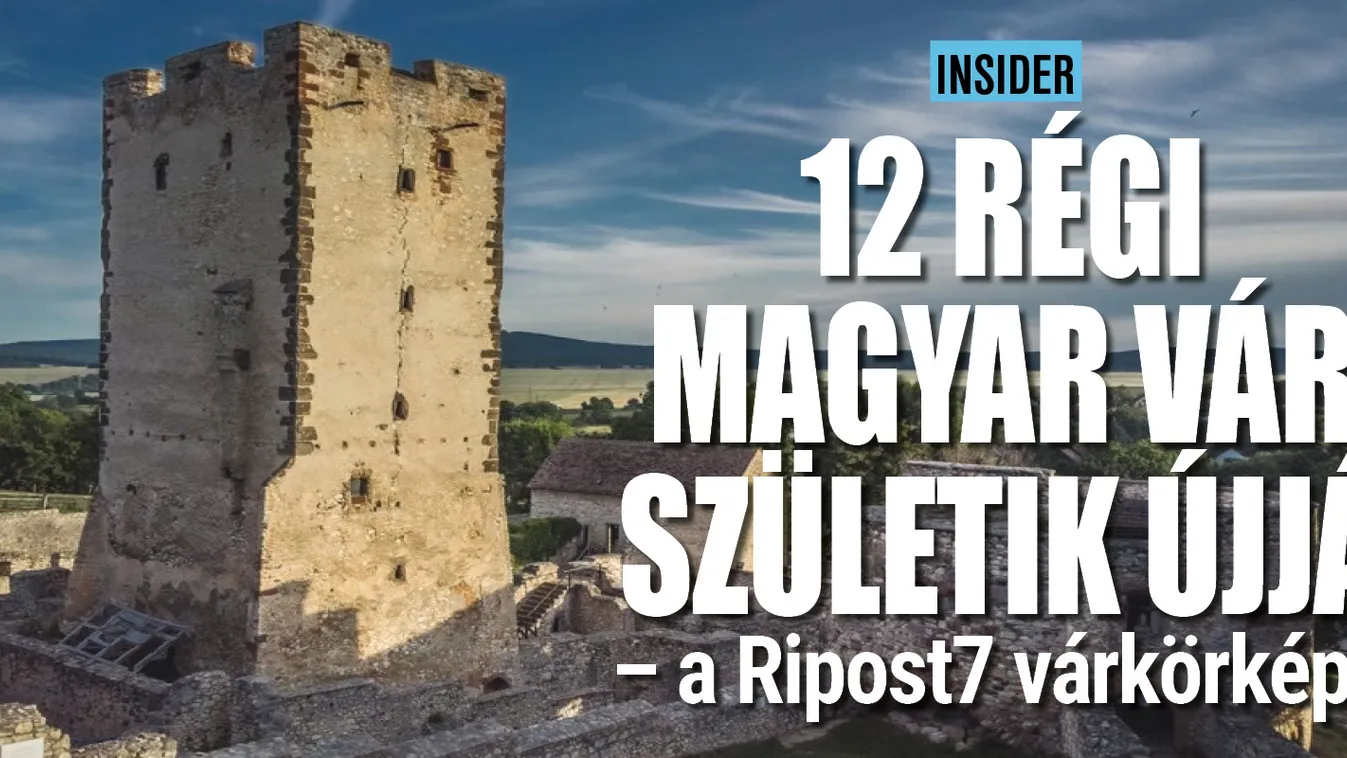 12 régi magyar vár születik újjá