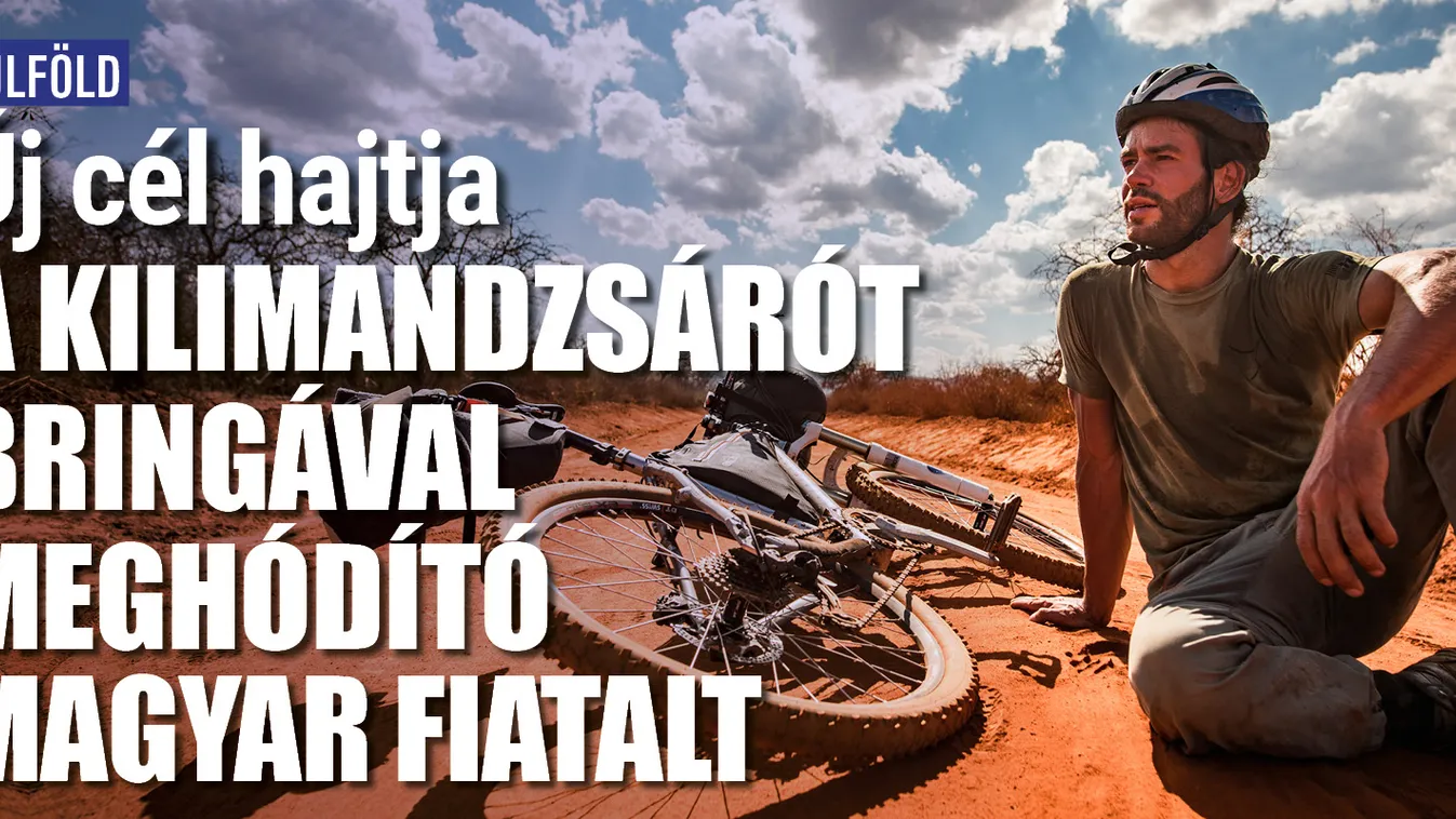 Erre készül a Kilimandzsárót meghódító magyar bringás