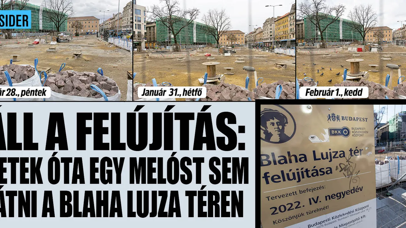 Hetek óta egy melóst sem látni a Blaha Lujza téren