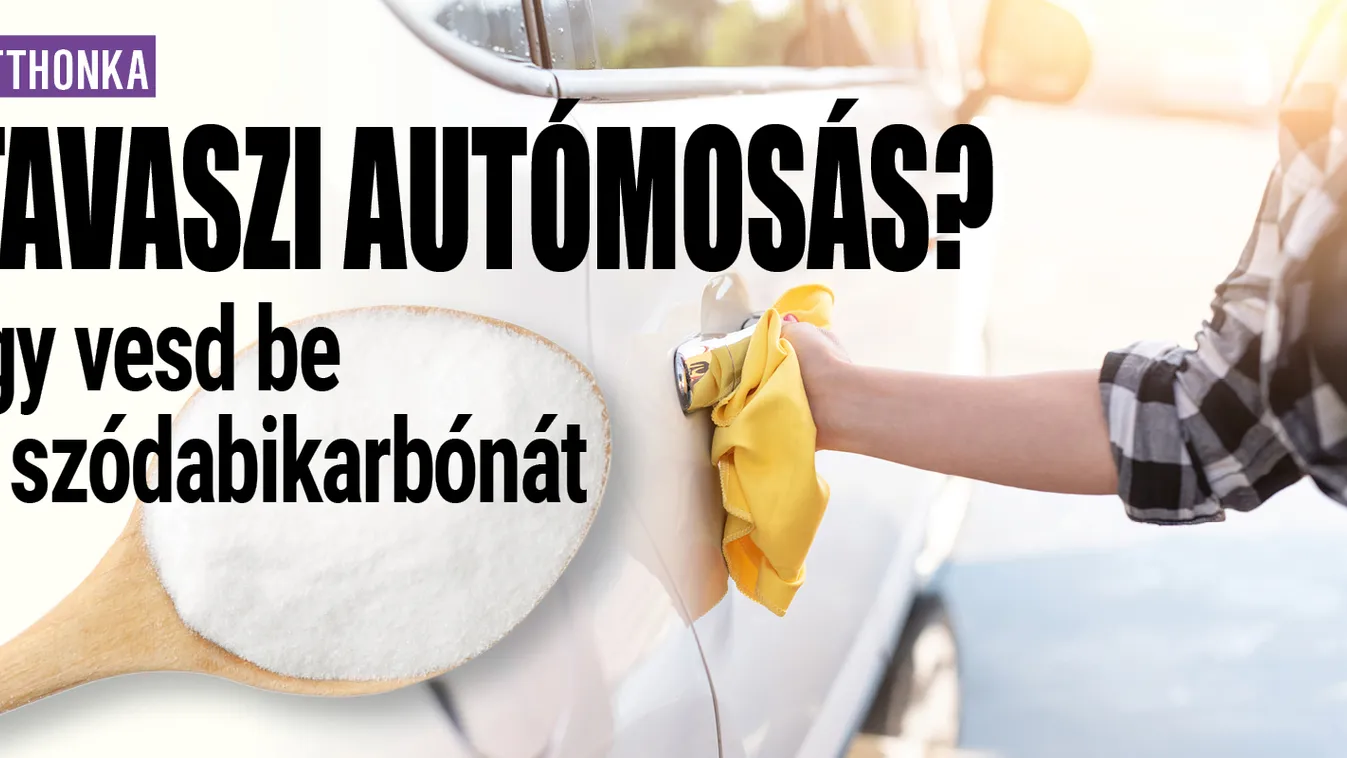 Tavaszi autómosás? Így vesd be a szódabikarbónát