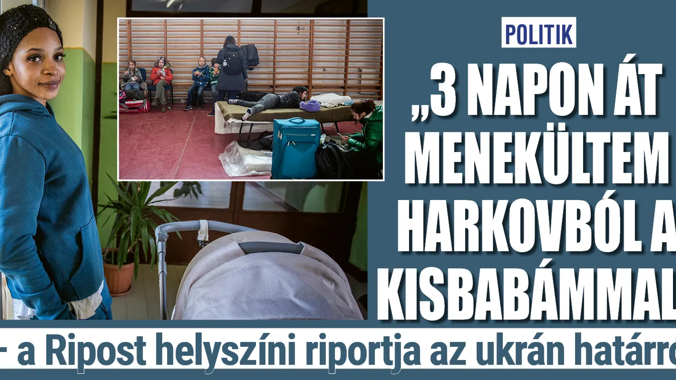 Ukrán háború: „Három napon át menekültem a kisbabámmal”