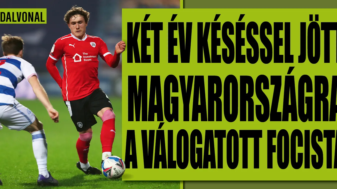 Végre Magyarországra jöhetett a magyar válogatott tagja