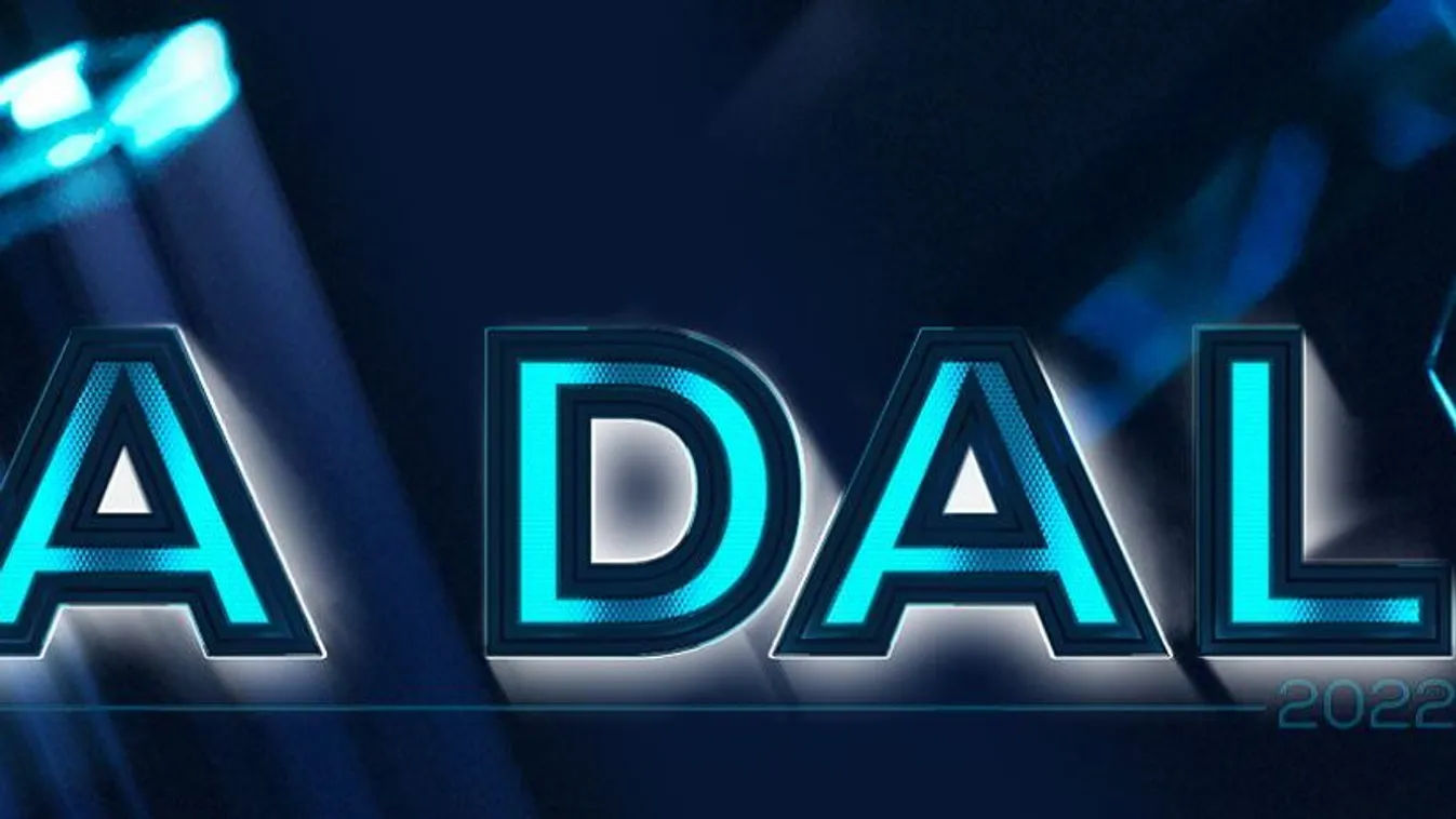 Megvan A Dal 2022 döntős mezőnye!