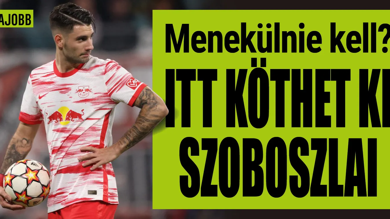 Sztárklubba menekül Szoboszlai a lipcsei kispadról