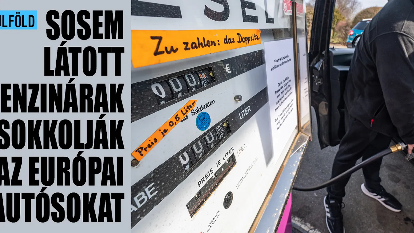 Sosem látott benzinárak sokkolják az európai autósokat