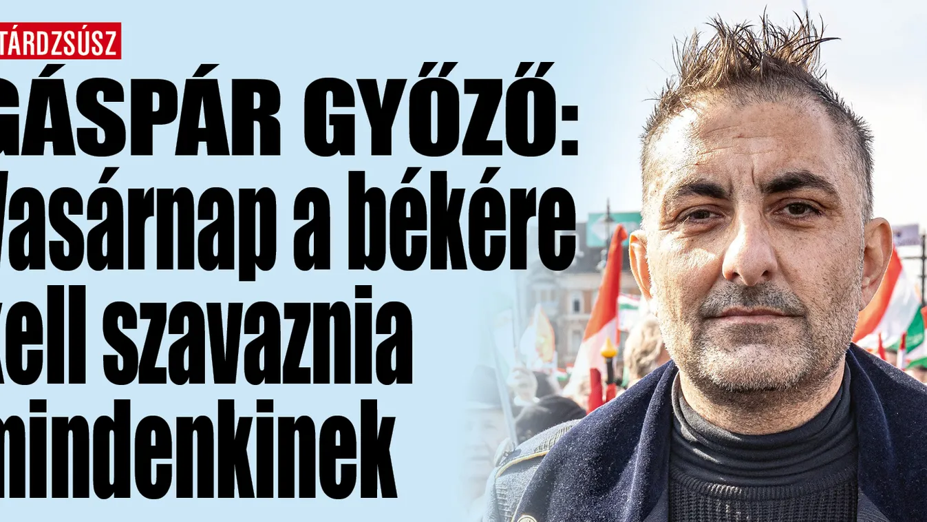 Gáspár Győző: Vasárnap a békére kell szavazni