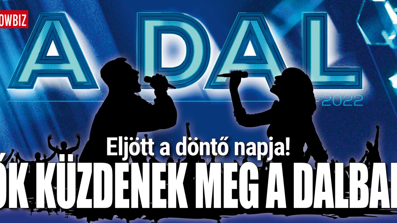 Ma este minden eldől: Ki lesz A Dal 2022 győztese?