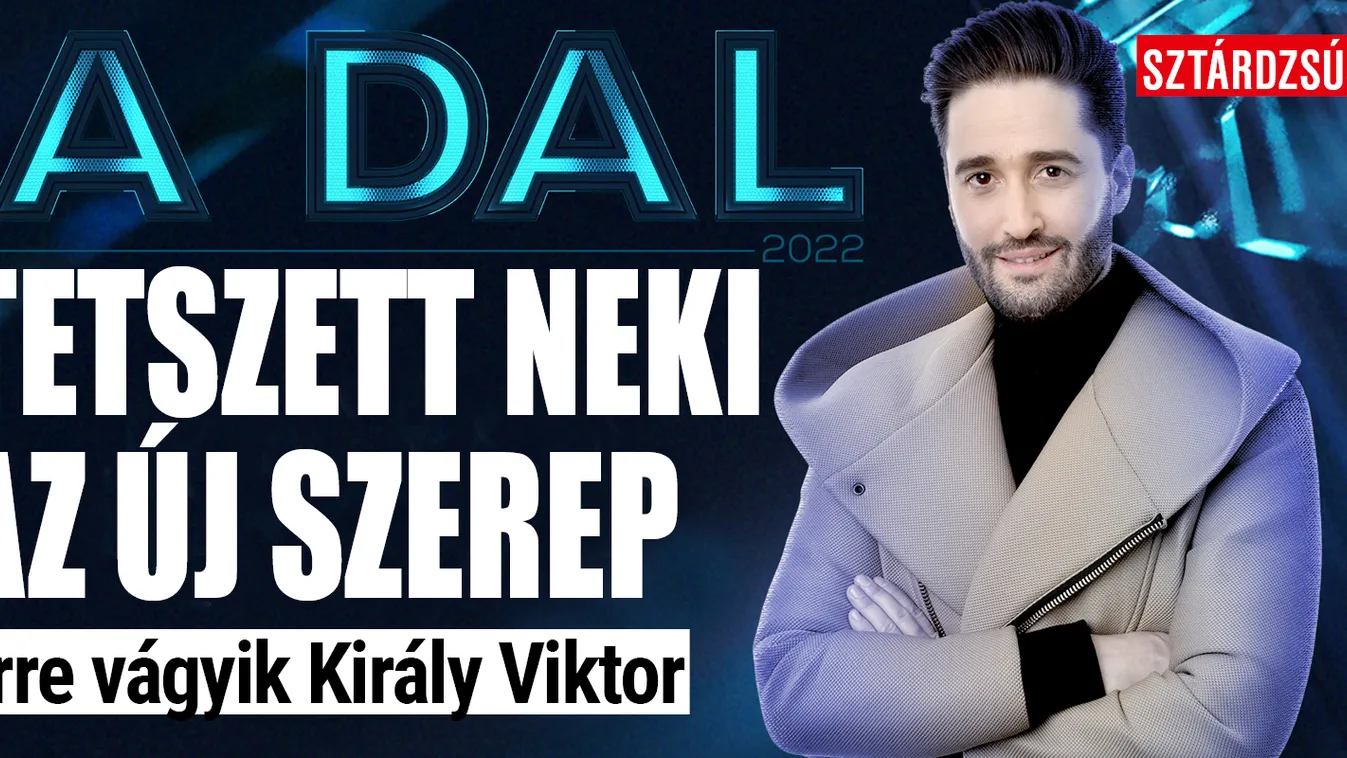 Egyik nagy vágyáról vallott Király Viktor