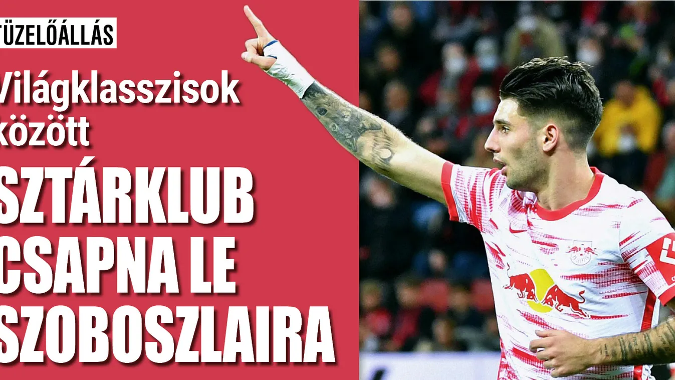 Itt a nagy terv, Szoboszlait világhírű sztárklub vinné