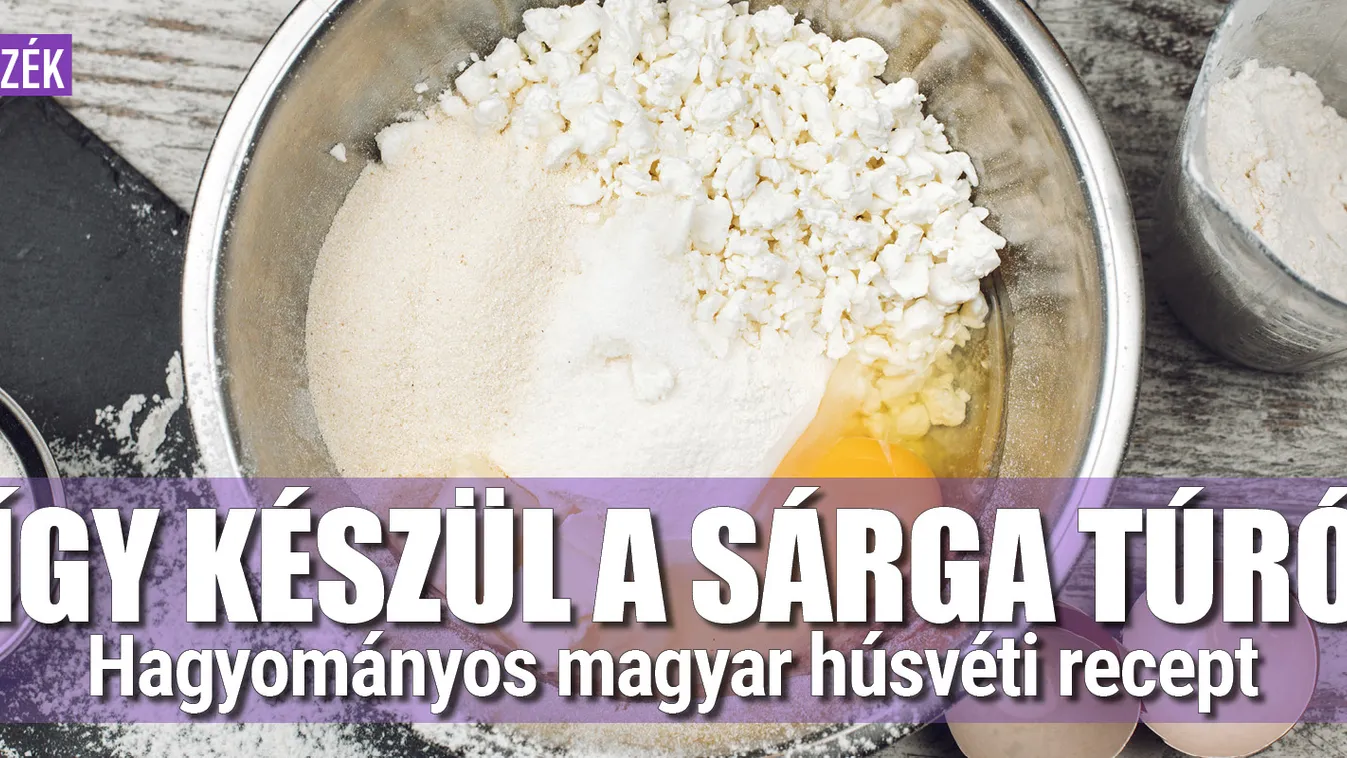Így készül a hagyományos húsvéti sárga túró