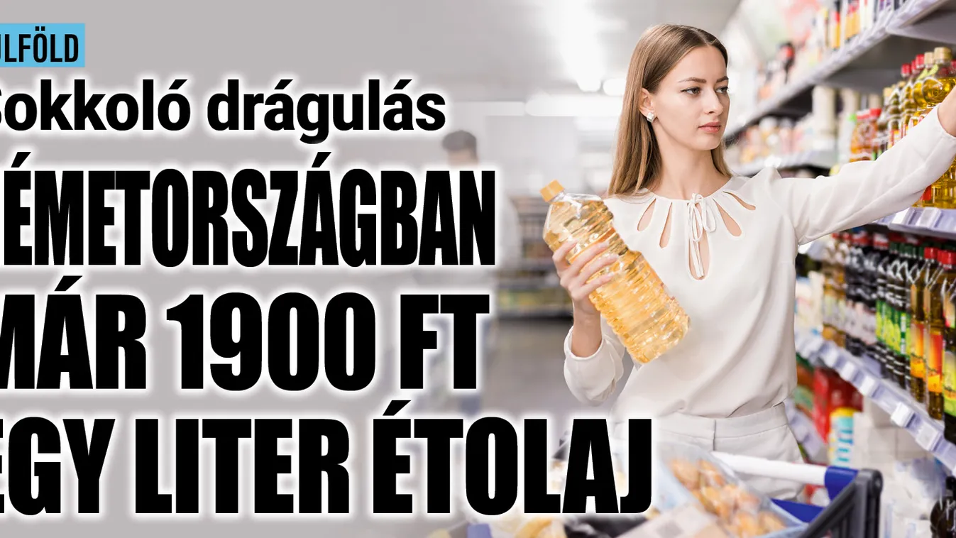 1900 forint egy liter étolaj Németországban