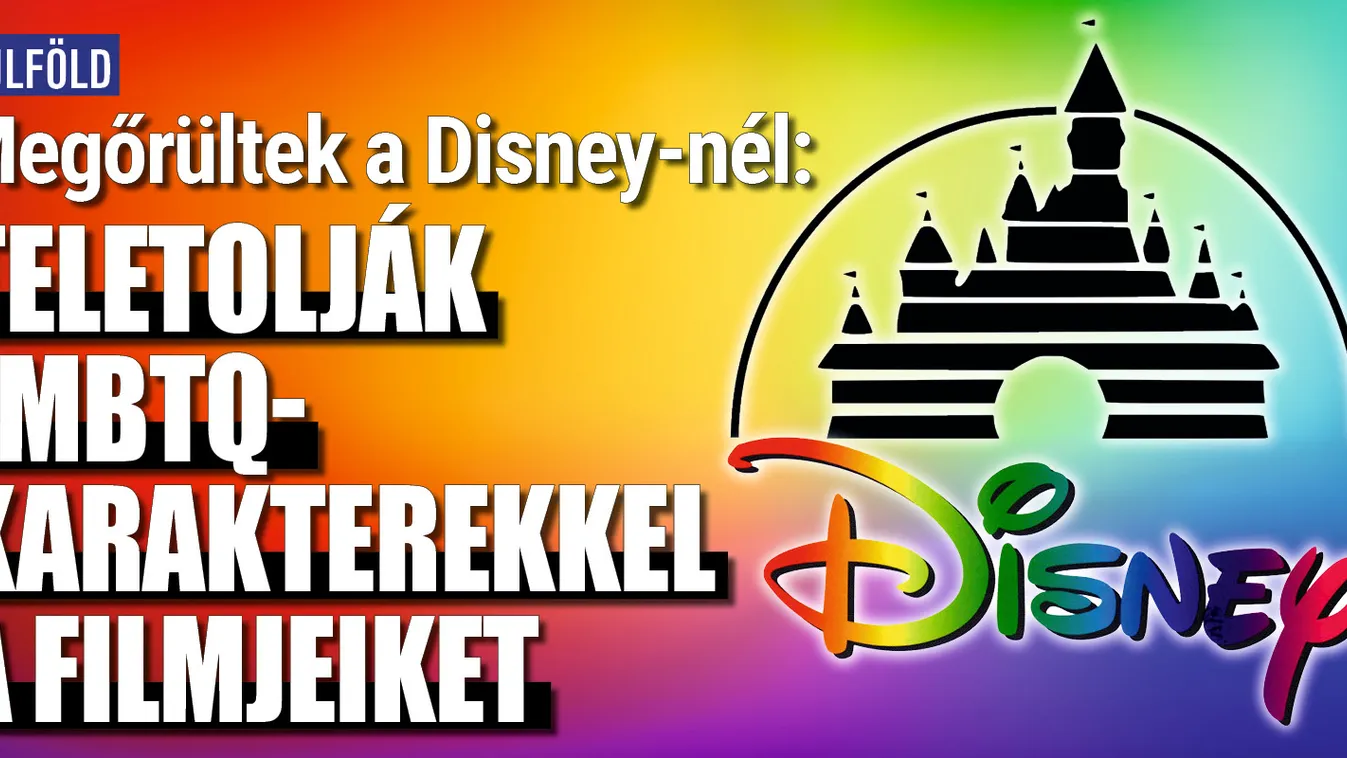 Megőrültek a Disney-nél: tolják az LMBTQ-szereplőket