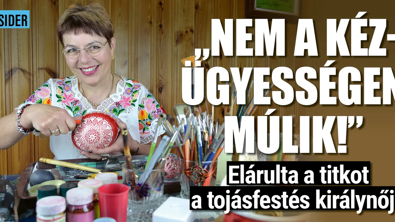 Elárulta a titkot a tojásdíszítés királynője