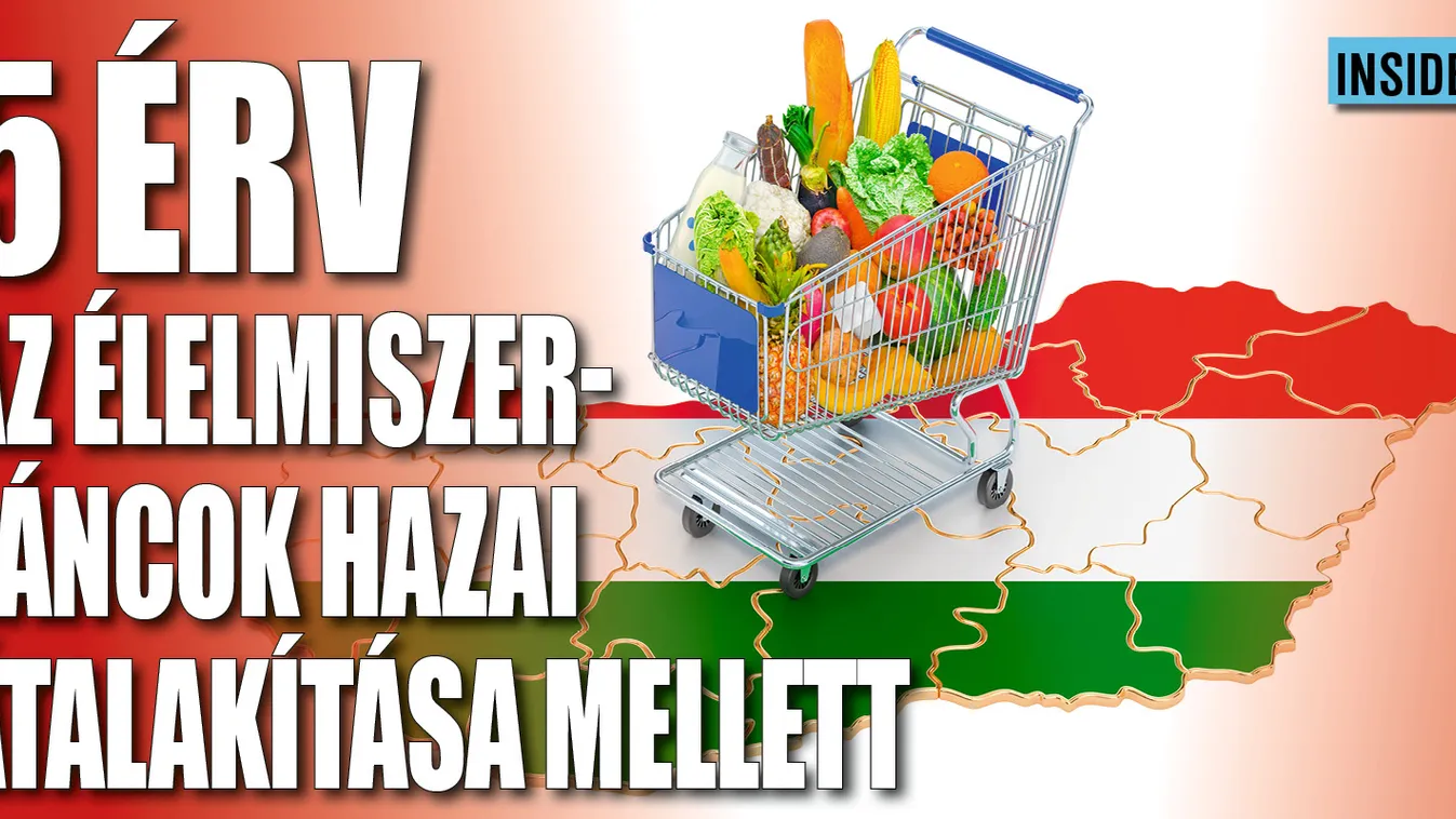 5 érv az élelmiszerláncok hazai átalakítása mellett