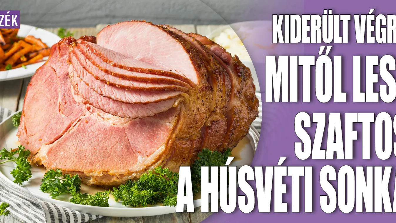 Kiderült végre, mitől lesz szaftos a húsvéti sonka