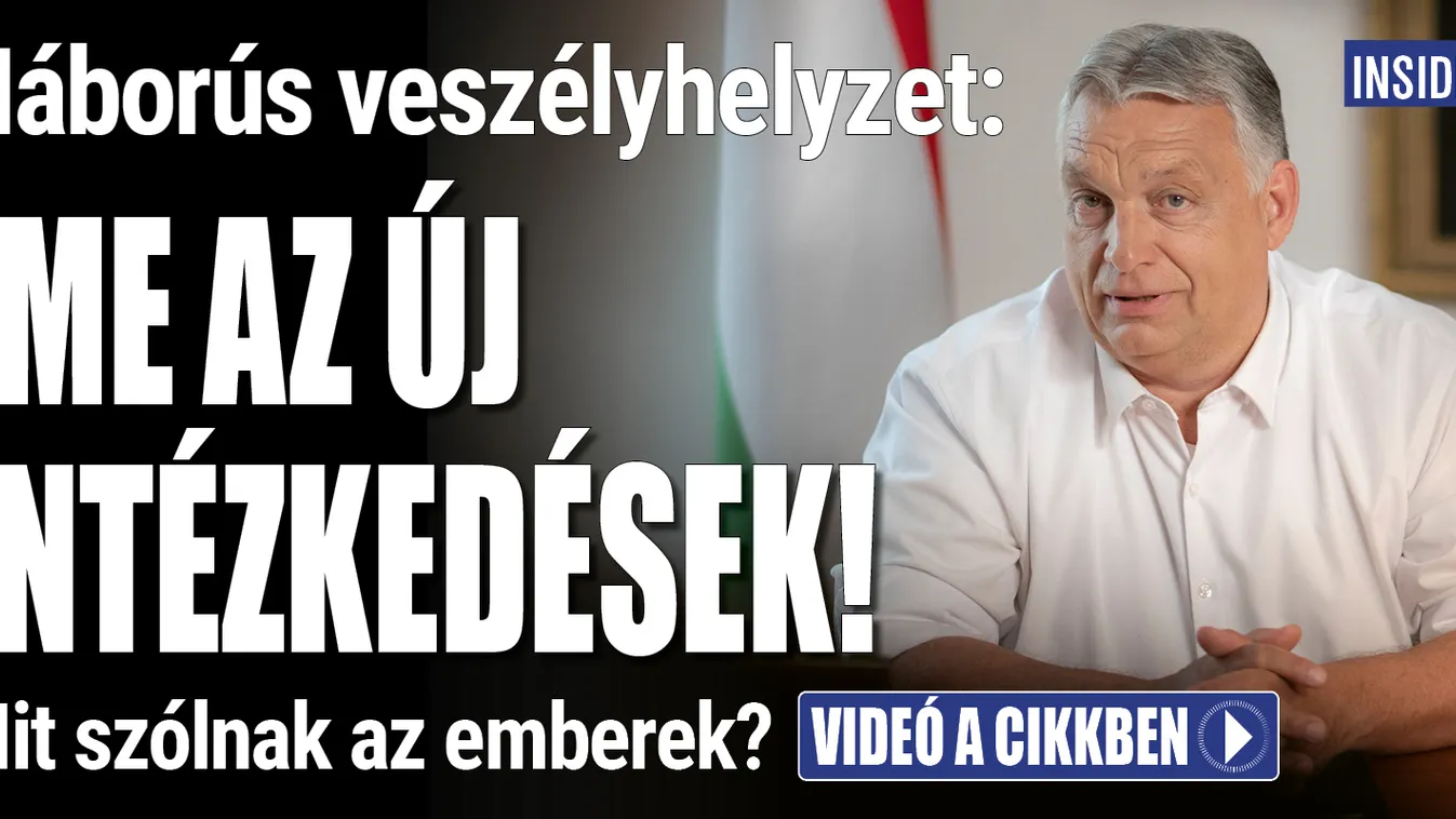 Háborús veszélyhelyzet: Új intézkedések!