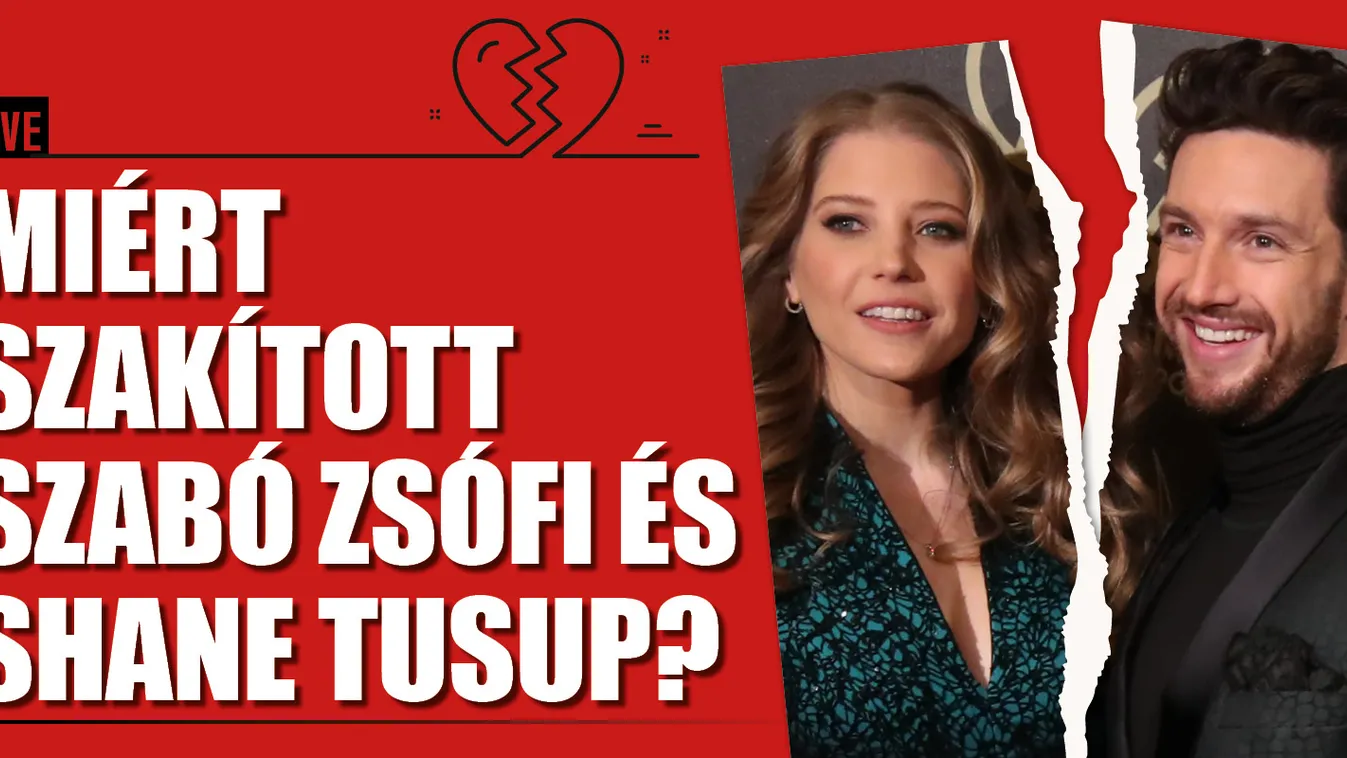 Miért szakított Szabó Zsófi és Shane Tusup? Sok a pletyka