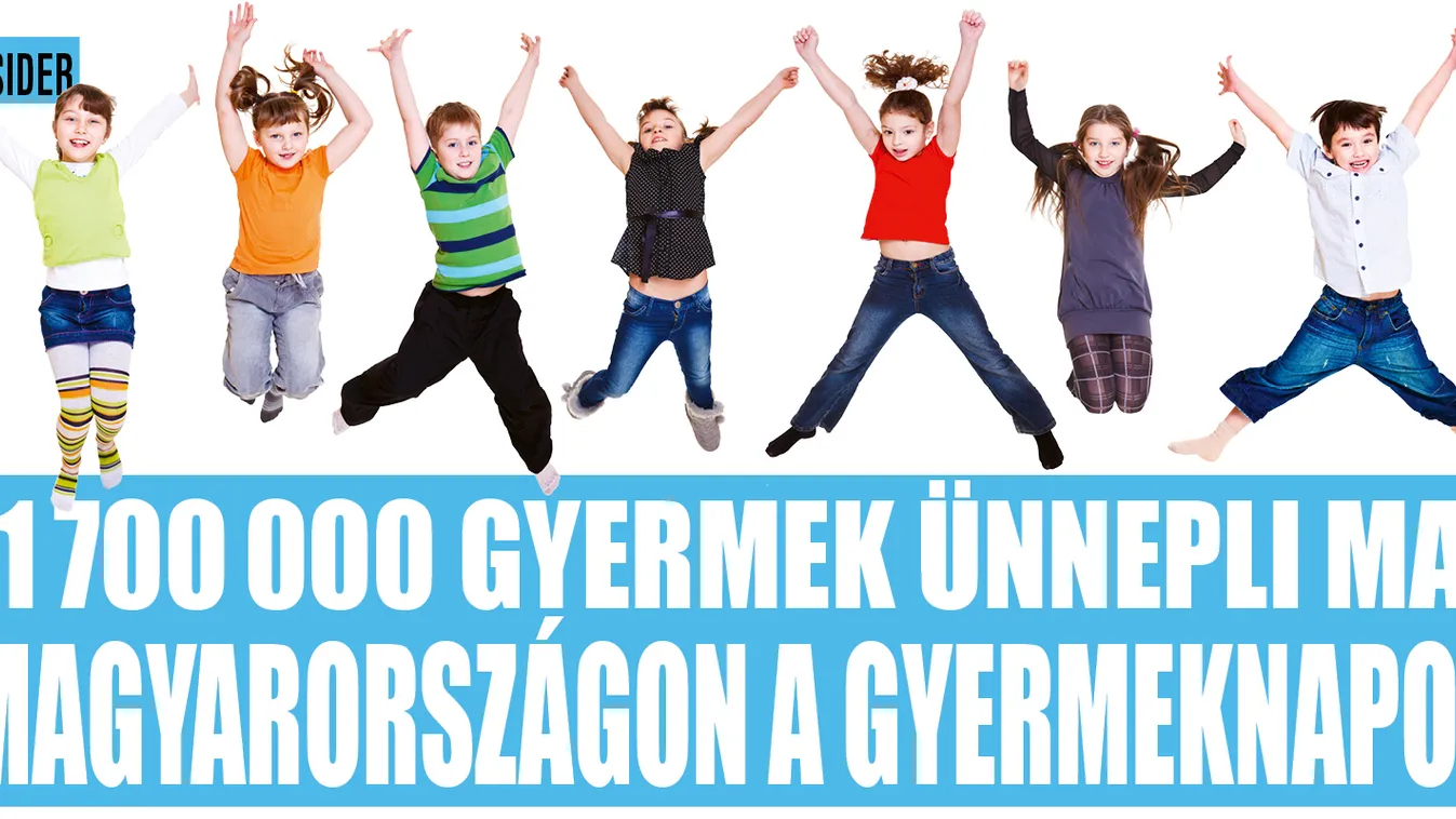 1 700 000 gyermek ünnepli ma Magyarországon a gyermeknapot