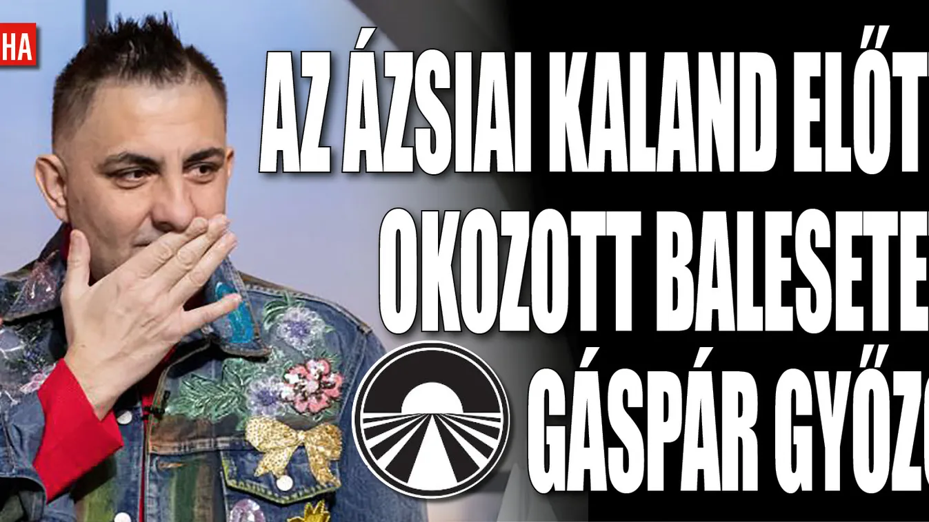 Az ázsiai kaland előtt okozott balesetet Gáspár Győző