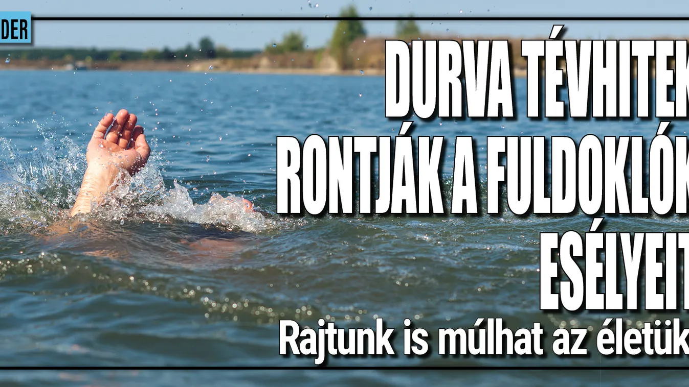 Rajtunk is múlhat: tévhitek rontják a fuldoklók esélyeit
