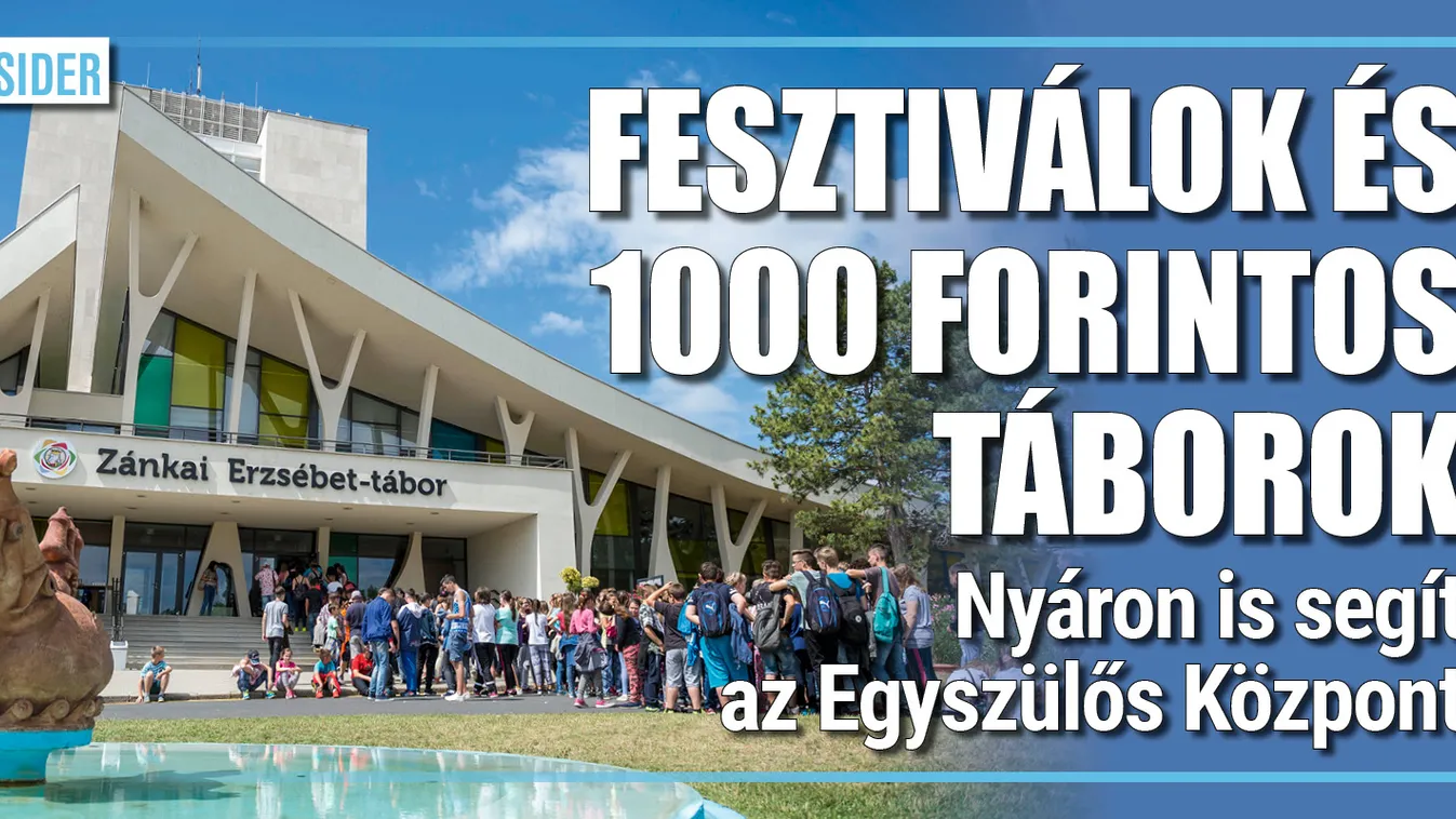 Fesztiválok és táborok: így segít az Egyszülős Központ