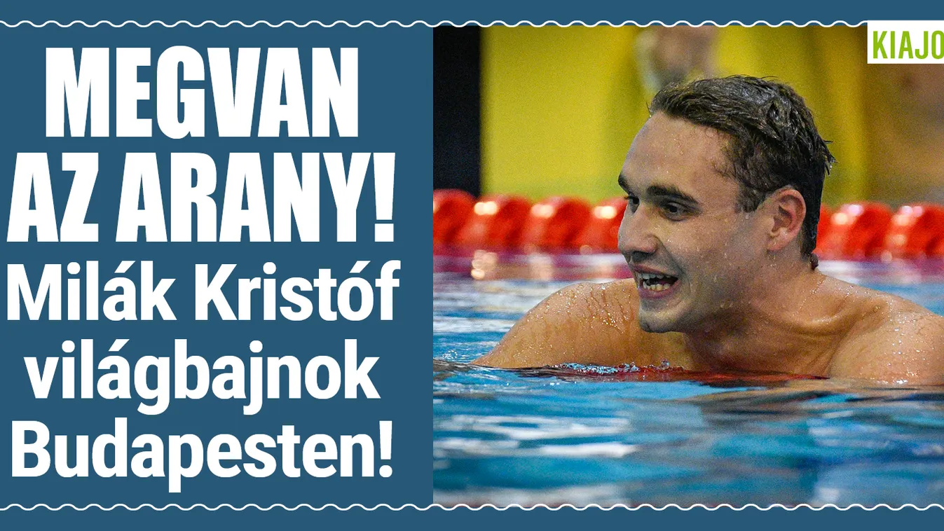 Na végre! Milák Kristóf világbajnok Budapesten