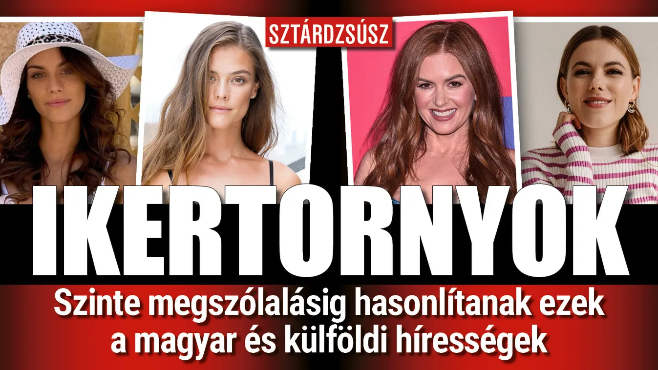 Megszólalásig hasonlítanak ezek a magyar és külföldi sztárok