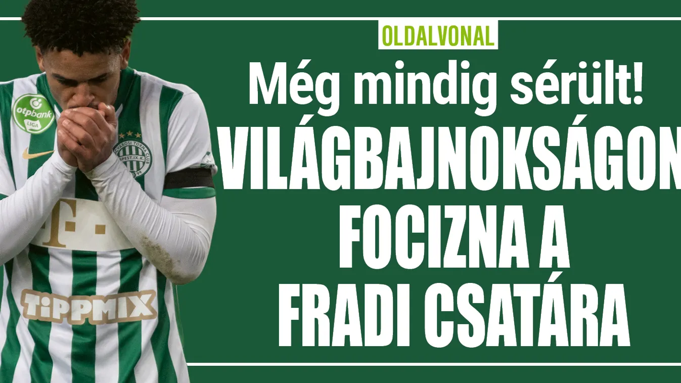 Világbajnokságra vágyik a Fradi csatára