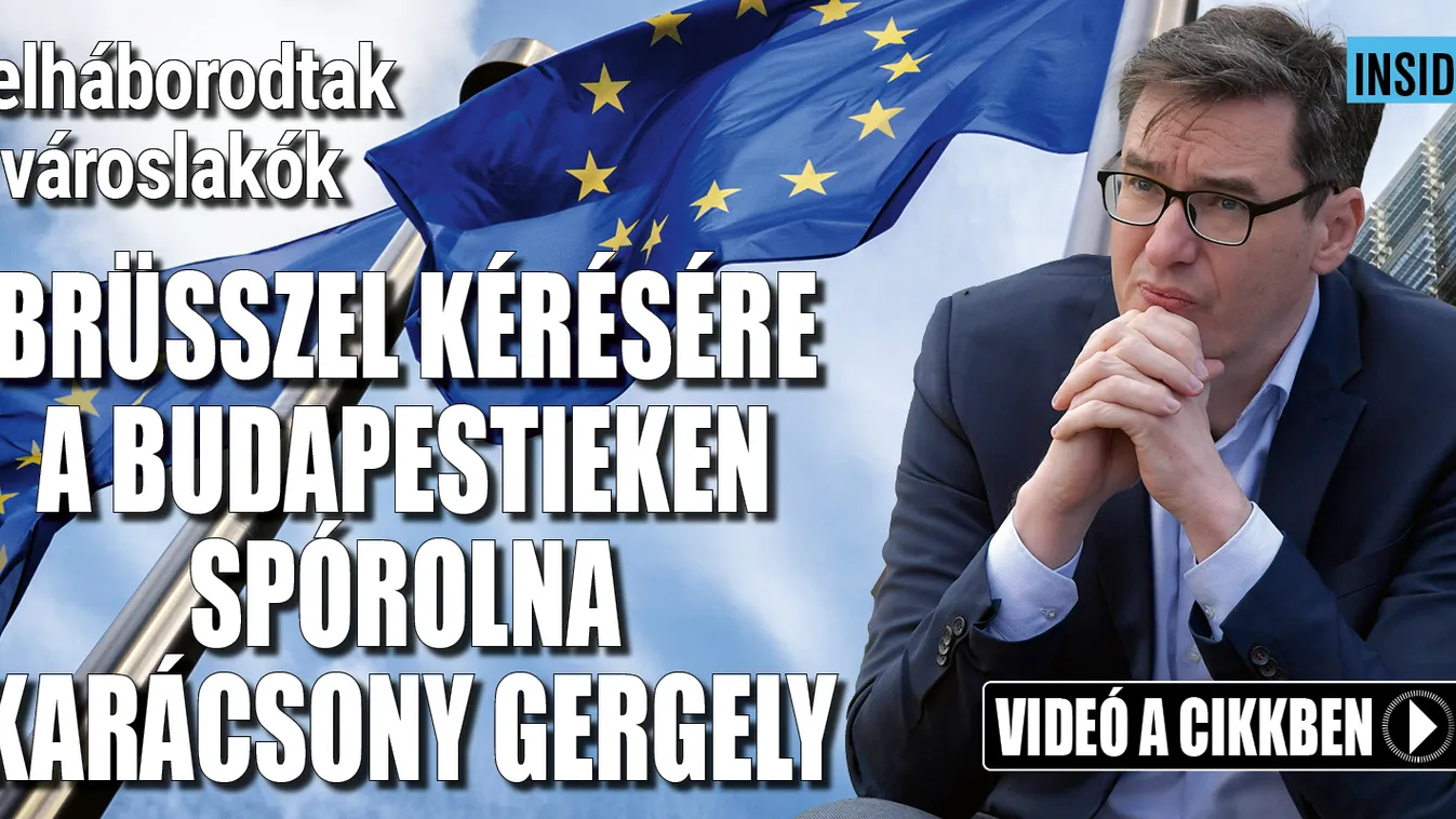 A budapestieken spórolna Karácsony Gergely Brüsszel kérésére