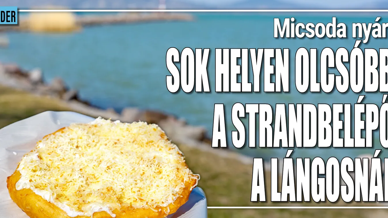Sok helyen olcsóbb a strandbelépő a lángosnál