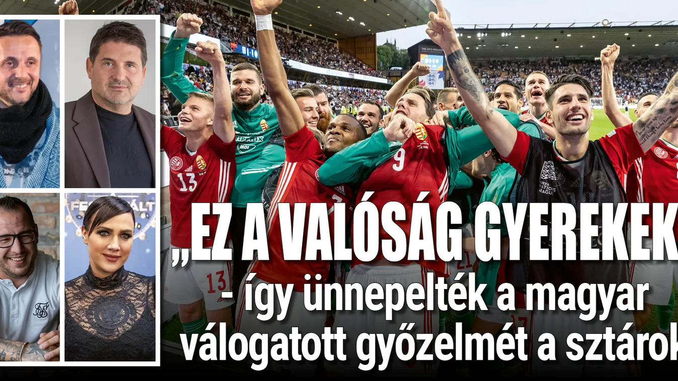 Így ünnepelték a magyar válogatott győzelmét a hazai sztárok