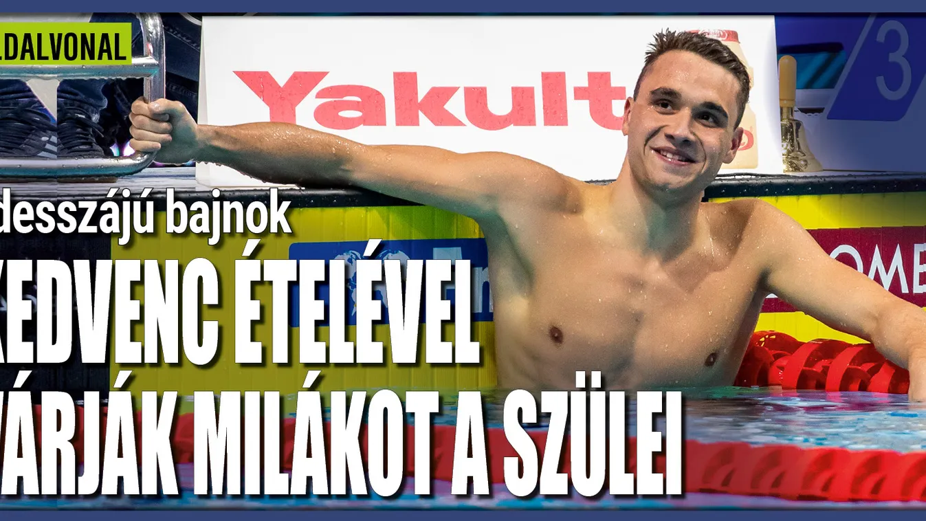 Mindenki kedvencével várják szülei Milák Kristófot