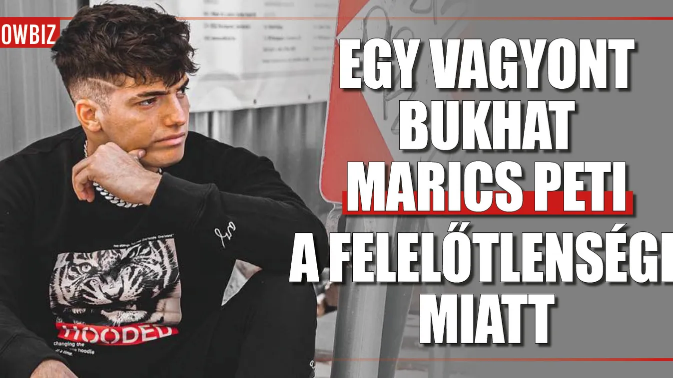 Sokba kerülhet Marics Petinek a makacsság